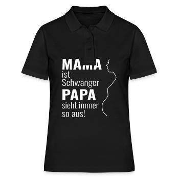 Mama ist schwannger - Papa sieht immer so aus - Frauen Polo Shirt - Schwarz - Vorne - Ailine (174cm)