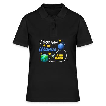 Ich Liebe Dich Bis Zum Uranus Und Zurück Zum - Frauen Polo Shirt - Schwarz - Vorne - Ailine (174cm)