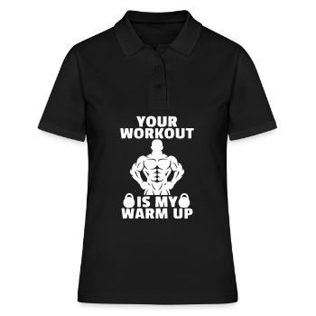 Dein Workout ist mein Warm Up - Frauen Polo Shirt - Schwarz - Vorne - Ailine (174cm)