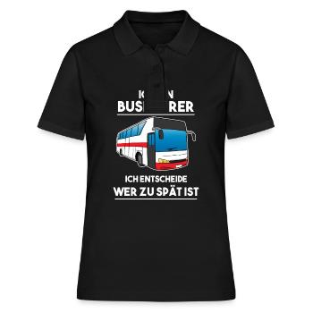 Busfahrer Ich entscheide wer zu spät ist Bus - Frauen Polo Shirt - Schwarz - Vorne - Ailine (174cm)