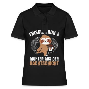 Frisch froh und munter aus der Nachtschicht! Pfleg - Frauen Polo Shirt - Schwarz - Vorne - Ailine (174cm)