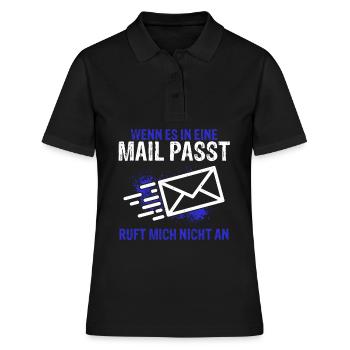 WENN ES IN EINE MAIL PASST , ruft mich nicht an - - Frauen Polo Shirt - Schwarz - Vorne - Ailine (174cm)