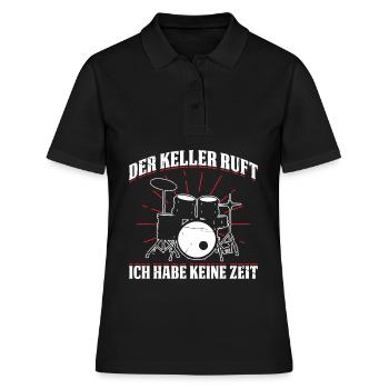 Der Keller Ruft Ich Habe Keine Zeit Schlagzeug - Frauen Polo Shirt - Schwarz - Vorne - Ailine (174cm)