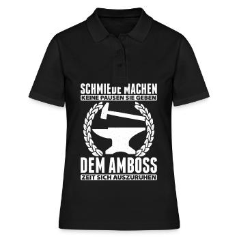 Schmiede Machen keine Pausen Sie Geben Dem Amboss - Frauen Polo Shirt - Schwarz - Vorne - Ailine (174cm)