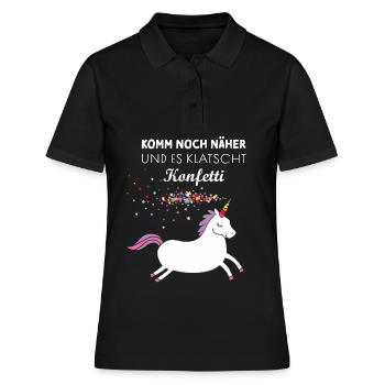 Komm näher und es klatscht Konfetti Karneval Jeck - Frauen Polo Shirt - Schwarz - Vorne - Ailine (174cm)