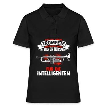 Trompete für Intelligente Spruch Geschenk Musiksch - Frauen Polo Shirt - Schwarz - Vorne - Ailine (174cm)