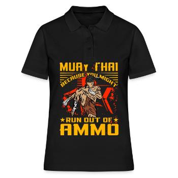 Muay Thai, weil dir die Munition ausgehen könnte - Frauen Polo Shirt - Schwarz - Vorne - Ailine (174cm)