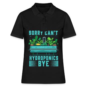 Sorry can't Hydroponics Bye - Women's Polo Shirt - black - Front - Ailine (174cm)