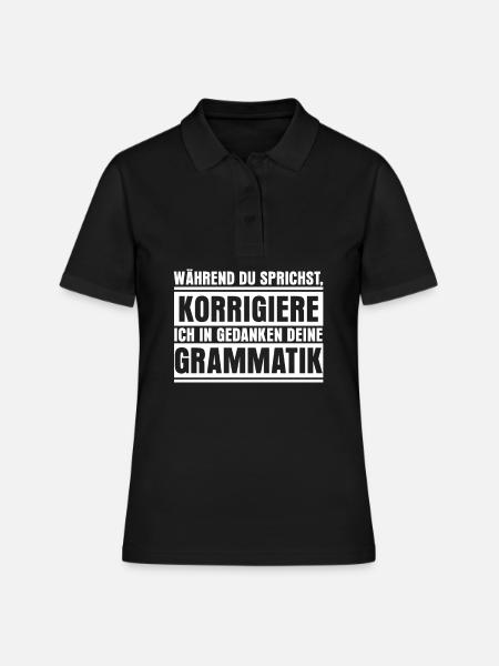 Rechtschreibung Grammatik korrigeren - Frauen Polo Shirt - Schwarz