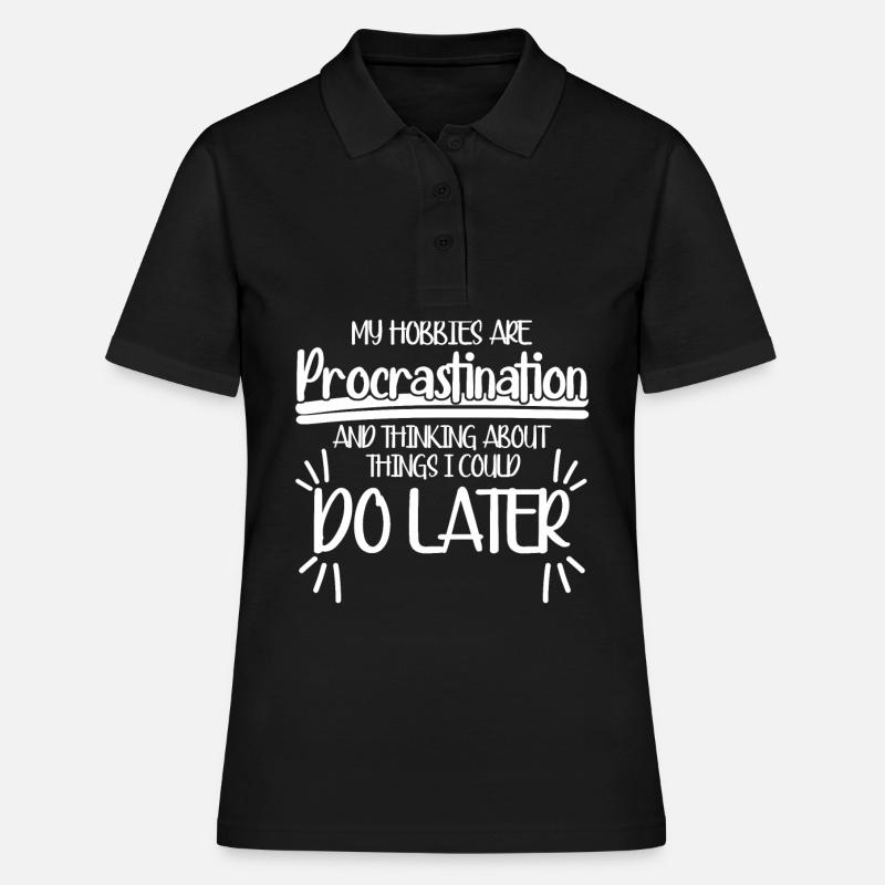 Procrastinateurs Procrastiner - Polo Femme - noir