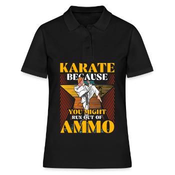 Karate, weil dir die Munition ausgehen könnte - Frauen Polo Shirt - Schwarz - Vorne - Ailine (174cm)