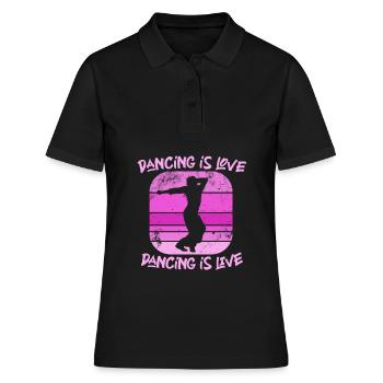 dancing is love dancing is life - Women's Polo Shirt - black - Front - Ailine (174cm)