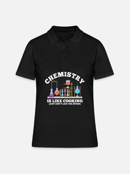 Naturalist Humor La chimie, c'est comme cuisiner - Polo Femme - noir