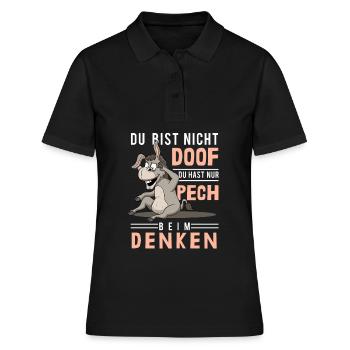 Pech beim Denken, Dummheit, Doof, dummer Esel - Frauen Polo Shirt - Schwarz - Vorne - Ailine (174cm)