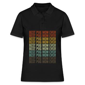 Best Pug Mother Ever Pug Mog Mother Pug Hu - Women's Polo Shirt - black - Front - Ailine (174cm)