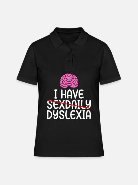 Funny Dyslexia Awareness Dyslexic - Women's Polo Shirt - black