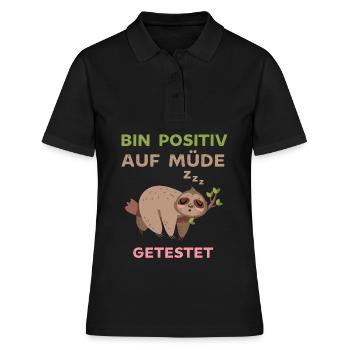 Bin positiv auf Müde getestet lustiger Faultier - Frauen Polo Shirt - Schwarz - Vorne - Ailine (174cm)