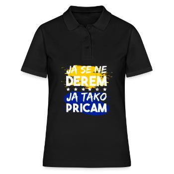 Ja Se Ne Derem Bosnia Bosna Hrvatska Srbija Jugo - Women's Polo Shirt - black - Front - Ailine (174cm)