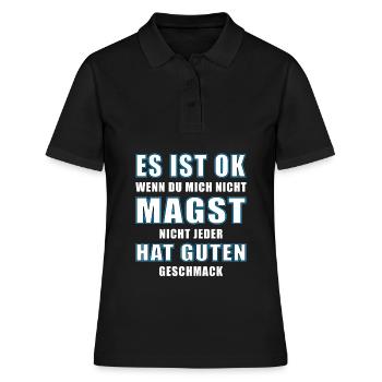 Es ist ok, wenn du mich nicht magst.... - Frauen Polo Shirt - Schwarz - Vorne - Ailine (174cm)
