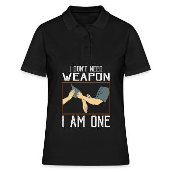 Ich brauche keine Waffe Ich bin eine Waffe - Frauen Polo Shirt - Schwarz - Vorne - Ailine (174cm)