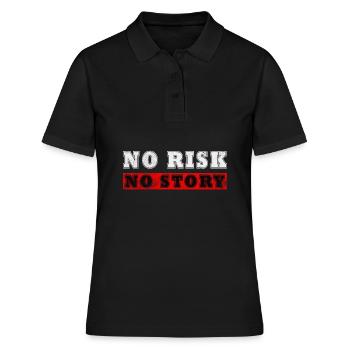 no risk no story - Women's Polo Shirt - black - Front - Ailine (174cm)