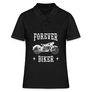 Forever Biker Motorrad Sprüche - Frauen Polo Shirt - Schwarz - Vorne - Ailine (174cm)