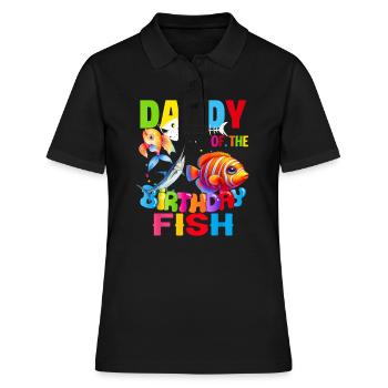 Daddy Of The Birthday Fishing Daddy Fish Birthday - Women's Polo Shirt - black - Front - Ailine (174cm)