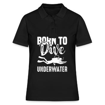 Diving Born To Dive Diver Underwater Taucher - Frauen Polo Shirt - Schwarz - Vorne - Ailine (174cm)