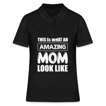 This is what an amazing Mom looks best Mother - Frauen Polo Shirt - Schwarz - Vorne - Ailine (174cm)