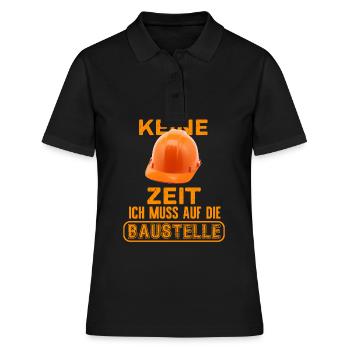 Keine Zeit ich muss auf die Baustelle - Frauen Polo Shirt - Schwarz - Vorne - Ailine (174cm)