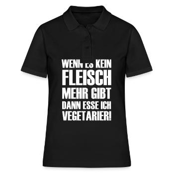 Wenn es kein Fleisch gibt esse ich Vegetarier - Frauen Polo Shirt - Schwarz - Vorne - Ailine (174cm)