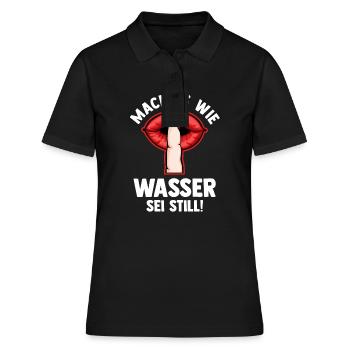 Mach es wie Wasser sei Still - Frauen Polo Shirt - Schwarz - Vorne - Ailine (174cm)