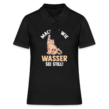 Katze Mach es wie Wasser sei Still - Frauen Polo Shirt - Schwarz - Vorne - Ailine (174cm)
