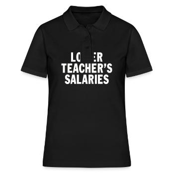 Salaires inférieurs des enseignants Citation sur les salaires des enseignants drôles - Polo Femme - noir - Devant - Ailine (174cm)