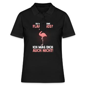 Du magst keine Flamingos - Frauen Polo Shirt - Schwarz - Vorne - Ailine (174cm)