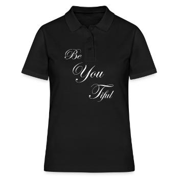 Be You Tiful - Du bist wunderschön - Frauen Polo Shirt - Schwarz - Vorne - Ailine (174cm)