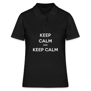 Keep calm and Keep calm - Women's Polo Shirt - black - Front - Ailine (174cm)