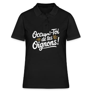 Occupe-toi de tes oignons - Polo Femme - noir - Devant - Ailine (174cm)