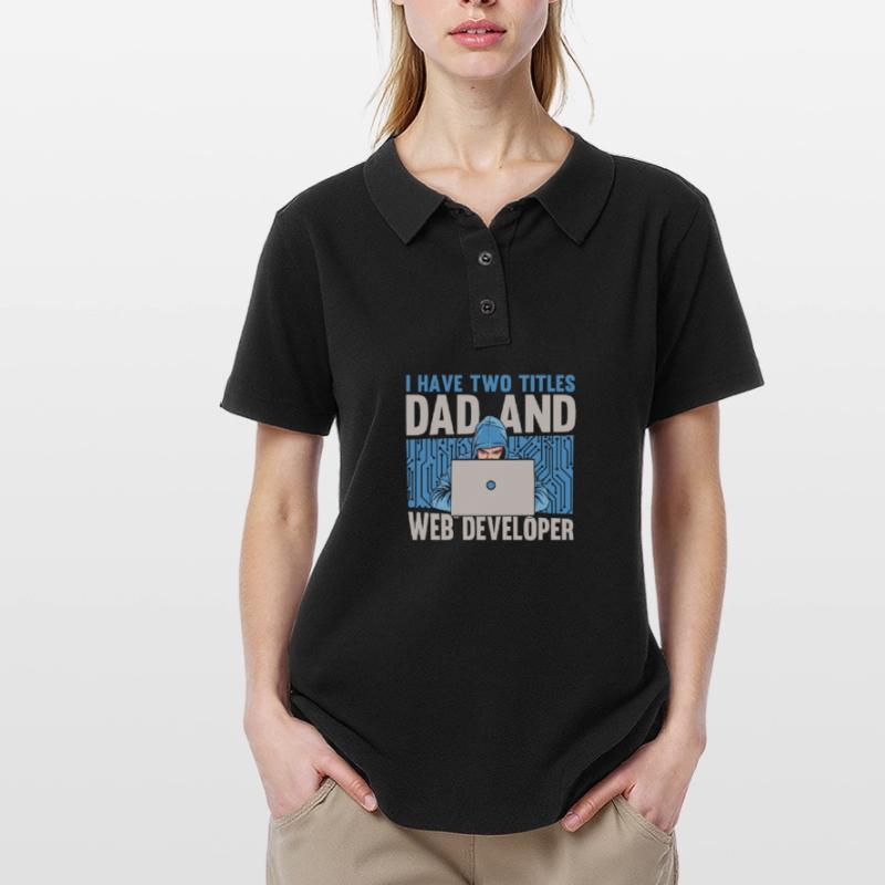 Web Developer Web Developer Father Women's Polo Shirt