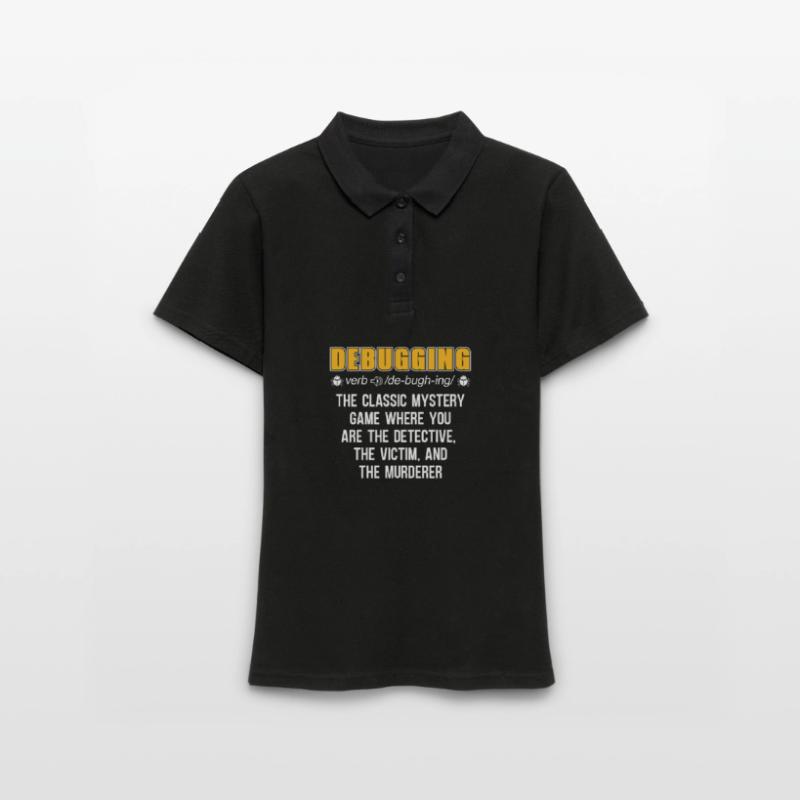 Developer Coder Programmer Funny Debugging Women's Polo Shirt