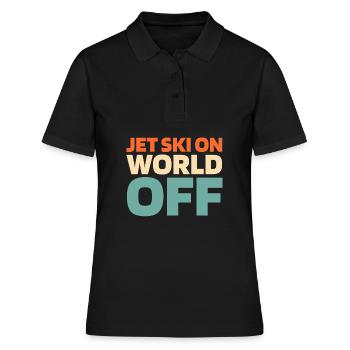 Jet Ski Jet Ski On World Off - Frauen Polo Shirt - Schwarz - Vorne - Ailine (174cm)