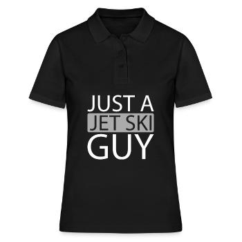 Jet Ski Just A Jet Ski Guy - Frauen Polo Shirt - Schwarz - Vorne - Ailine (174cm)