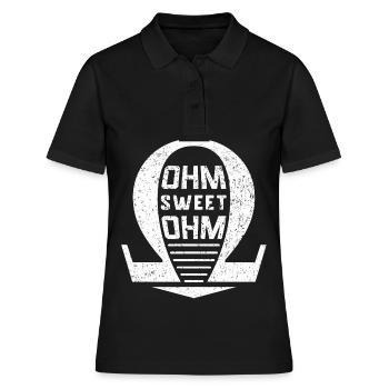 Electrician Electronics Technician Electronics · Ohm Sweet Ohm - Women's Polo Shirt - black - Front - Ailine (174cm)