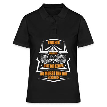 Trucker LKW Fahrer Fernfahrer Brummi Geschenk - Frauen Polo Shirt - Schwarz - Vorne - Ailine (174cm)