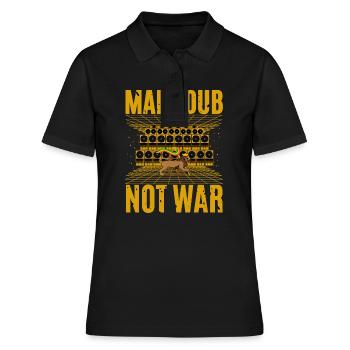 Make Dub Not War - Frauen Polo Shirt - Schwarz - Vorne - Ailine (174cm)