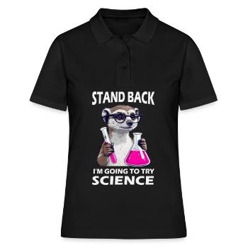 Stand Back - Meerkat in Science Mode - Women's Polo Shirt - black - Front - Ailine (174cm)