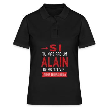 Alain Si tu n as pas un alain Cadeau humour - Polo Femme - noir - Devant - Ailine (174cm)