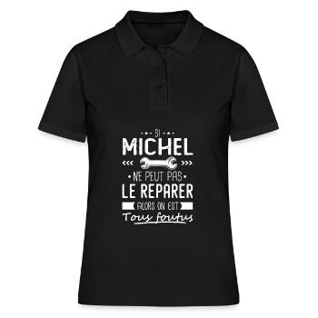 Michel ne peut pas le réparer cadeau michel - Polo Femme - noir - Devant - Ailine (174cm)