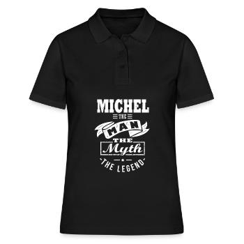 Michel Mann Mythos Legende Geschenk Michel - Frauen Polo Shirt - Schwarz - Vorne - Ailine (174cm)
