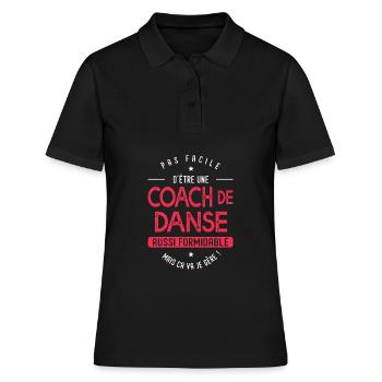 coach Danse formidable cadeau humour Danse - Polo Femme - noir - Devant - Ailine (174cm)